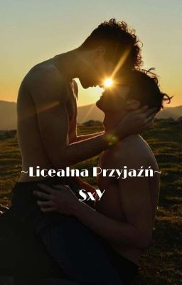 Licealna Przyjaźń ~ SxY