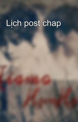 Lịch post chap