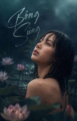 [Lichaeng] Bông Súng