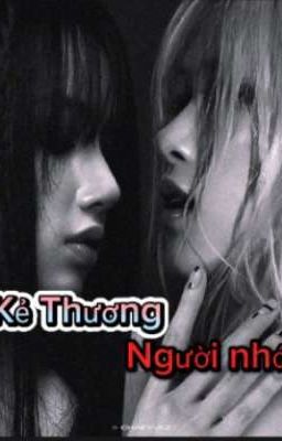 [Licheang] Kẻ Thương Người Nhớ