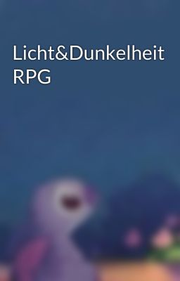 Licht&Dunkelheit RPG