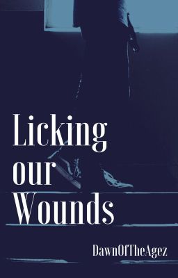 Licking our Wounds