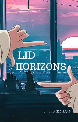 ✩ Lid Horizons ✩