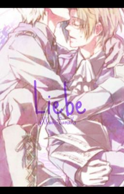 Liebe ~ PruAus APH ~