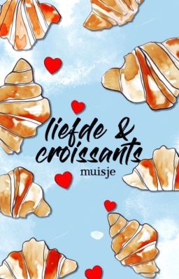 Liefde & Croissants | Gestopt