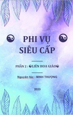 ☯Liên Hoa Giáo☯ - Phi Vụ Siêu Cấp (truyện ngắn)