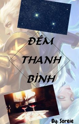 [LIÊN QUÂN MOBILE: TULEN X LILIANA]: ĐÊM THANH BÌNH