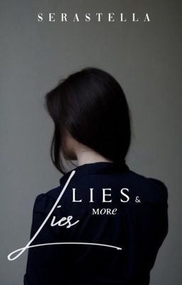 Lies and More Lies|✅|Editing