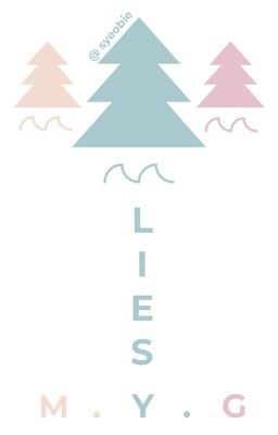 Lies + m.y.g 