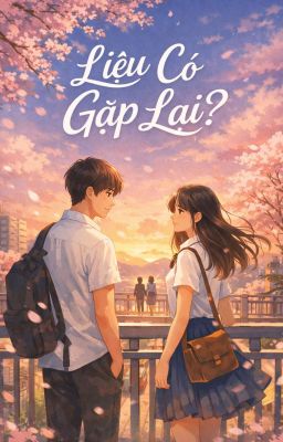 Liệu có gặp lại 