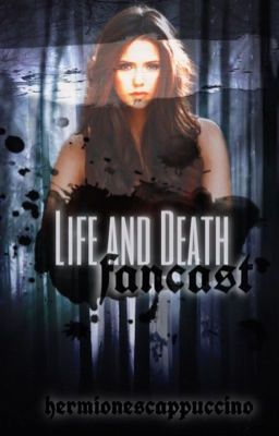 Life and Death: Fan Cast