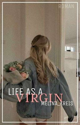 Life As A Virgin