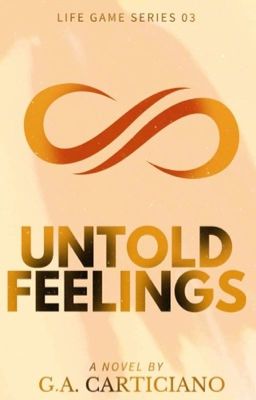 Life Game Series 3: Untold Feelings (COMPLETE)