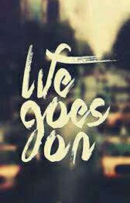 Life Goes On