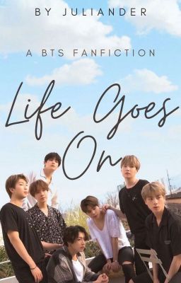 life goes on | ot7 |