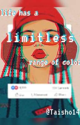 life has a limitless range of color