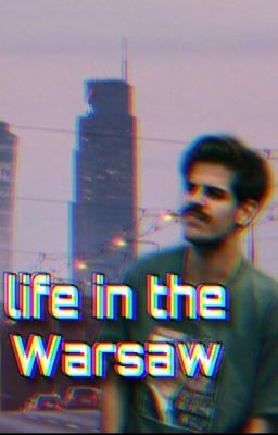 life in the Warsaw [Taco Hemingway] 