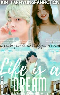 Life is a Dream...💖||Taehyung ff||Complete||short story