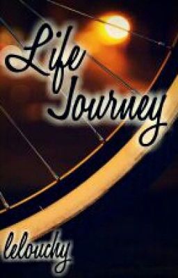 Life Journey (Some Short Story)