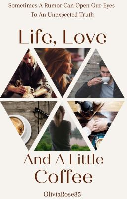 Life, Love & A Little Coffee