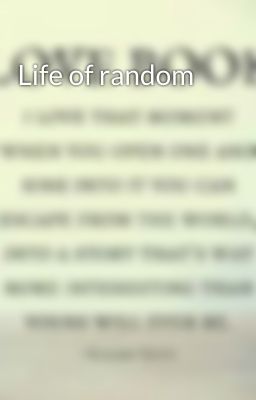 Life of random