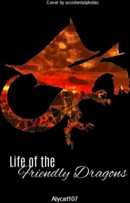 Life of the Friendly Dragons