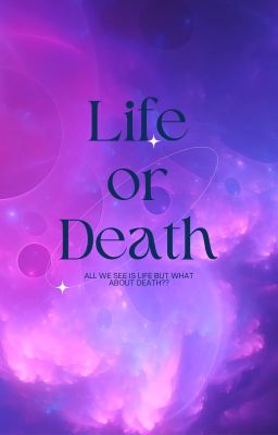 Life or Death