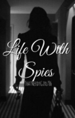 Life With Spies