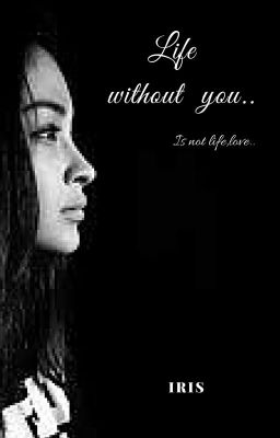 Life Without You.