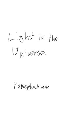 Light in the Universe: Part I (COMPLETE)