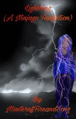 Lightning (A Ninjago Fanfiction)