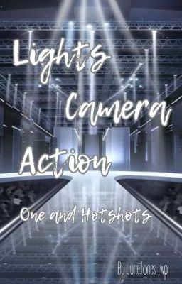 Lights Camera Action  One und Hotshots 