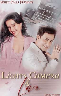 Lights, Camera and LOVE 