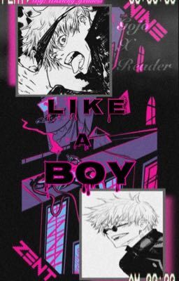 Like a Boy [ Gojo x Reader ] 