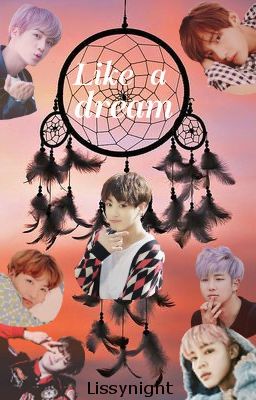 Like a dream /BTS FF/