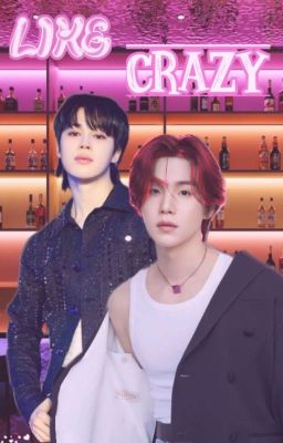 ꧁Like Crazy꧂ • [JIMSU] • [MINI-FIC] • PAUSADA  