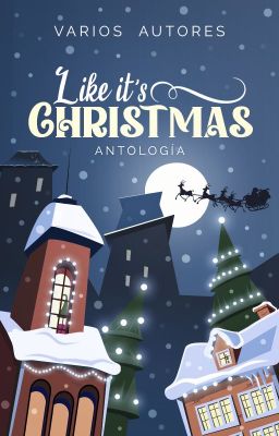 Like it's Christmas - Antología