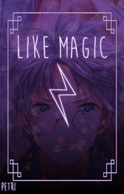 Like Magic : Harry Potter x Reader / OC One-Shots ▼