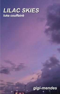 lilac skies » luka couffaine