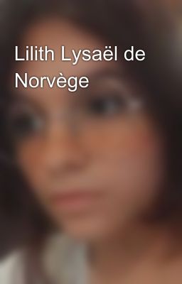 Lilith Lysaël de Norvège 