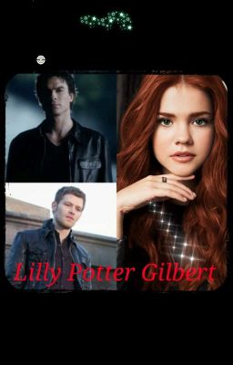 Lilly Potter Gilbert (Klaus and Damon's Mate) 