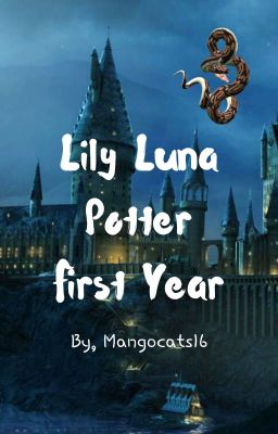 ✔ Lily Luna Potter First Year