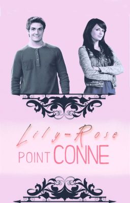 Lily-Rose point conne [EN COURS DE RÉÉCRITURE]