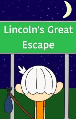 Lincoln's Great Escape