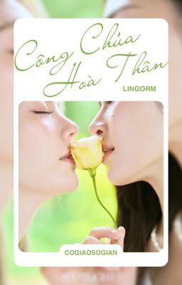 LingOrm | Công Chúa Hoà Thân