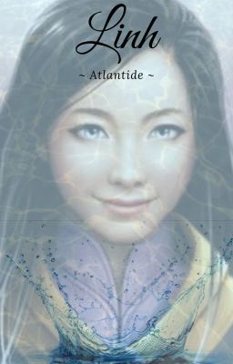 Linh        ~ Atlantide ~        Gardiens Des Cités Perdues