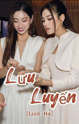 [Linh Hà] Lưu Luyến