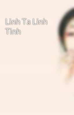 Linh Ta Linh Tinh 