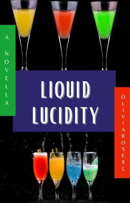 Liquid Lucidity (A Novella)