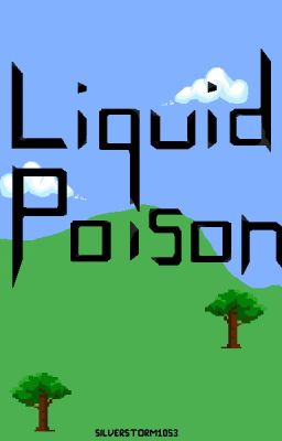 Liquid Poison